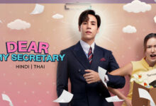 Dear My Secretary Thai Drama Hindi Dubbed