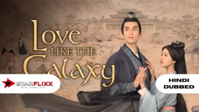 Love Like the Galaxy Hindi Dubbed